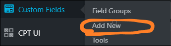 WordPress navigate to Custom Fields Add New field group